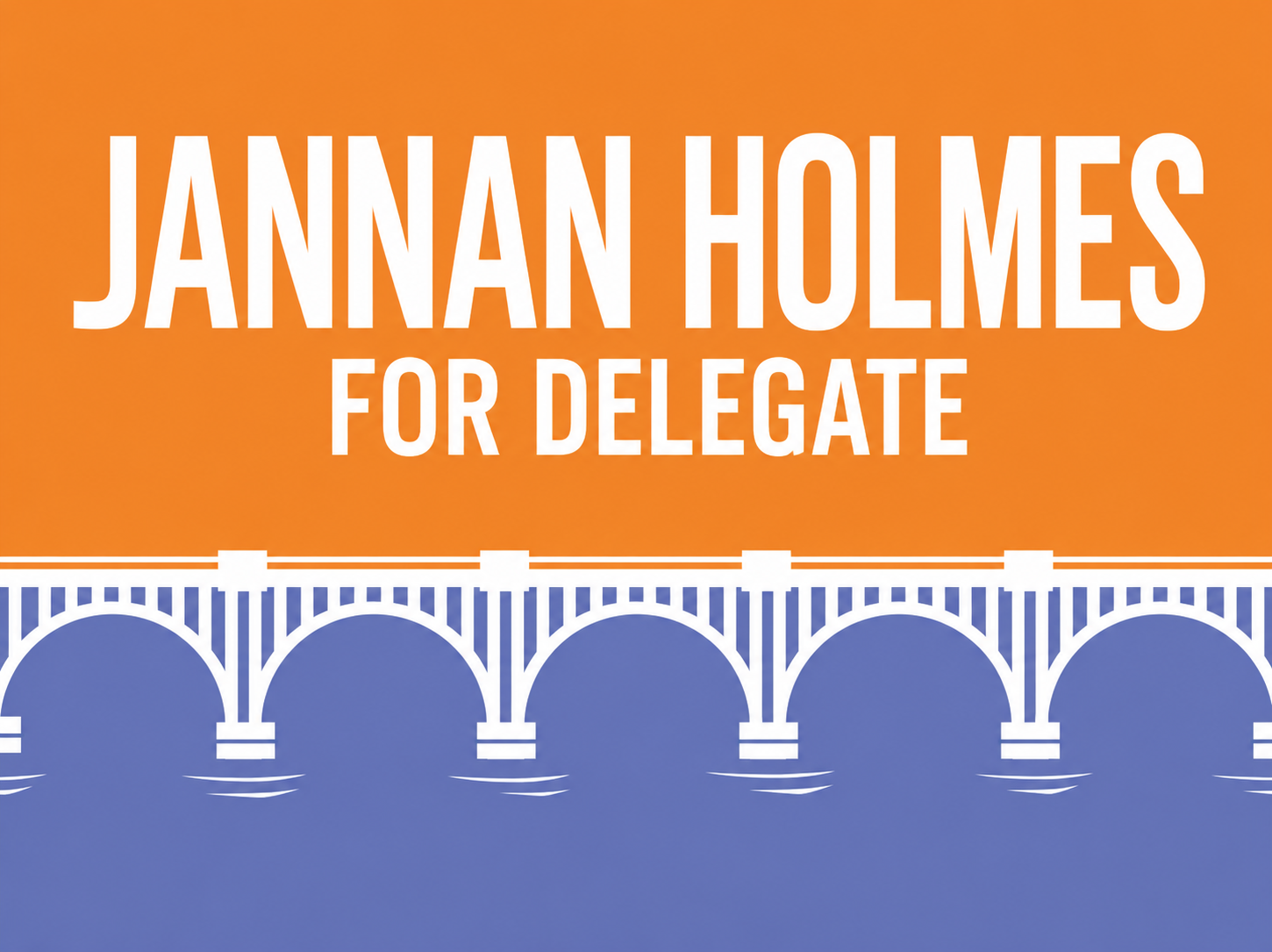 Jannan Holmes for Delegate